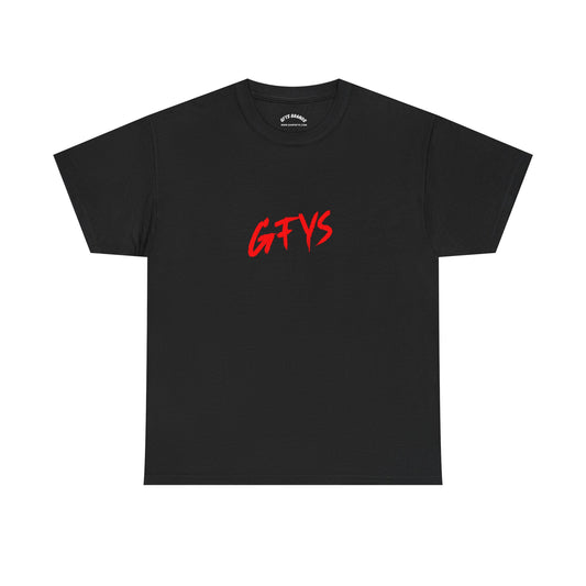 Graphic Tee — 'GFYS' Front & 'Remember! Only You Can Go F*** Yourself' Back