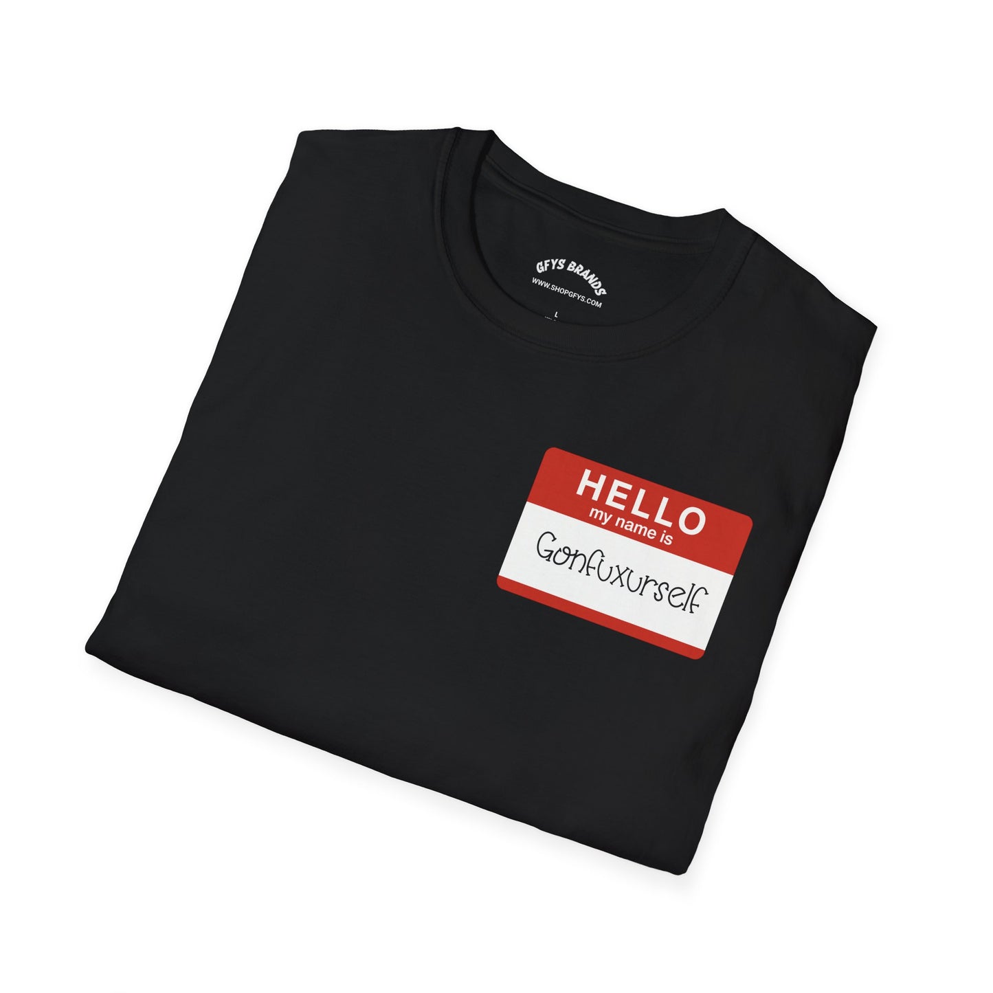 T-Shirt — 'Hello, I'm ' Name Tag Front & GTYS Script Back