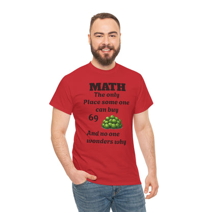 Math T-Shirt – "Math: The Only Place Someone Can Buy 69" Graphic Tee (GFYS Back)