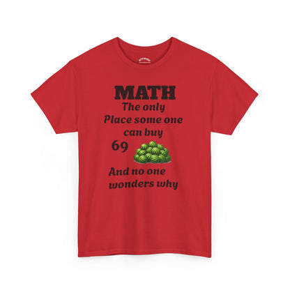 Math T-Shirt – "Math: The Only Place Someone Can Buy 69" Graphic Tee (GFYS Back)