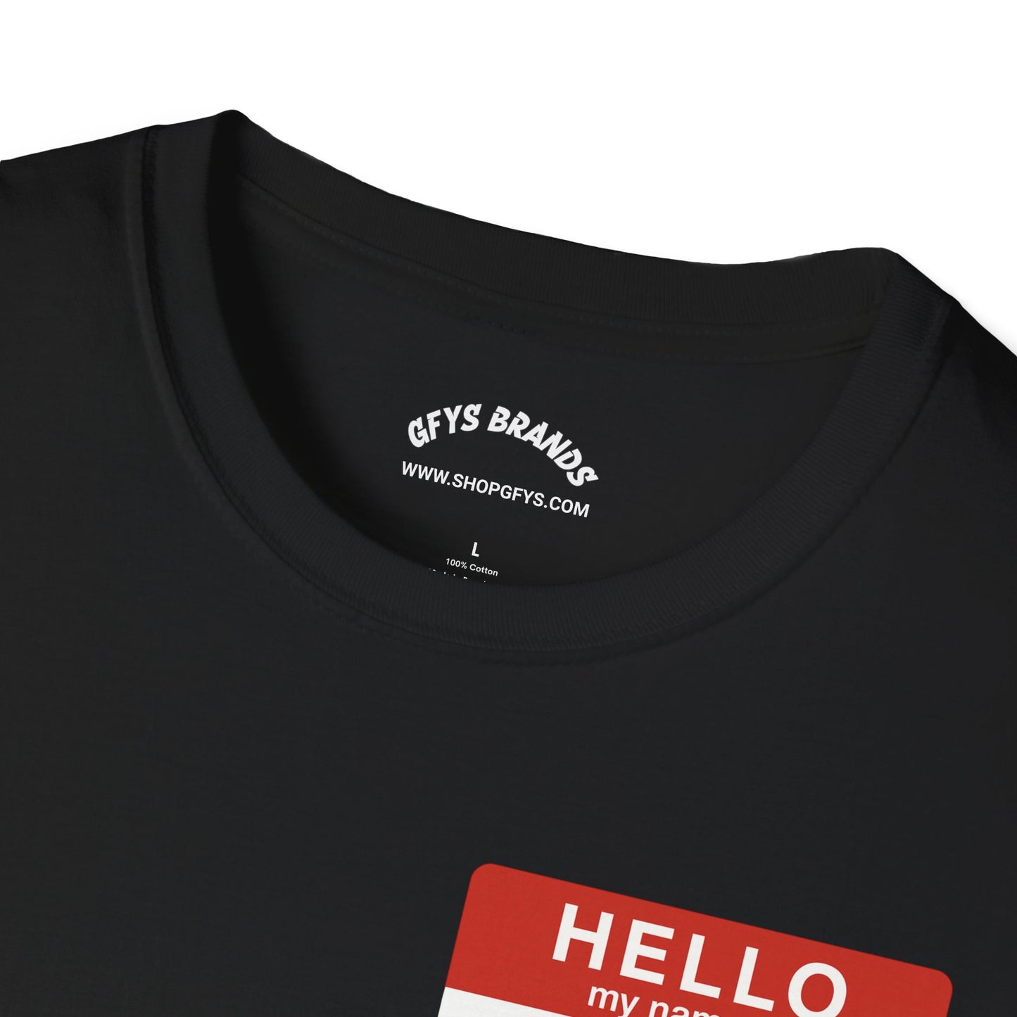 T-Shirt — 'Hello, I'm ' Name Tag Front & GTYS Script Back
