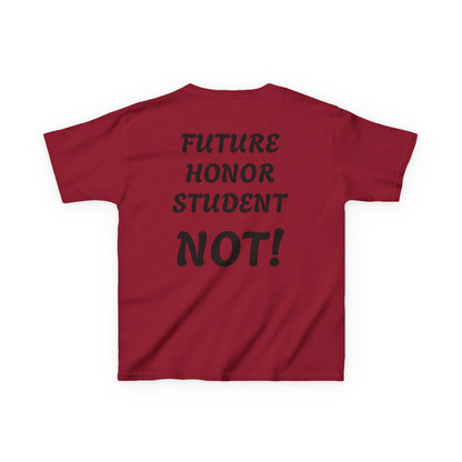 Kids Tee — "Future Honor Student: NOT!" Funny School Humor Shirt