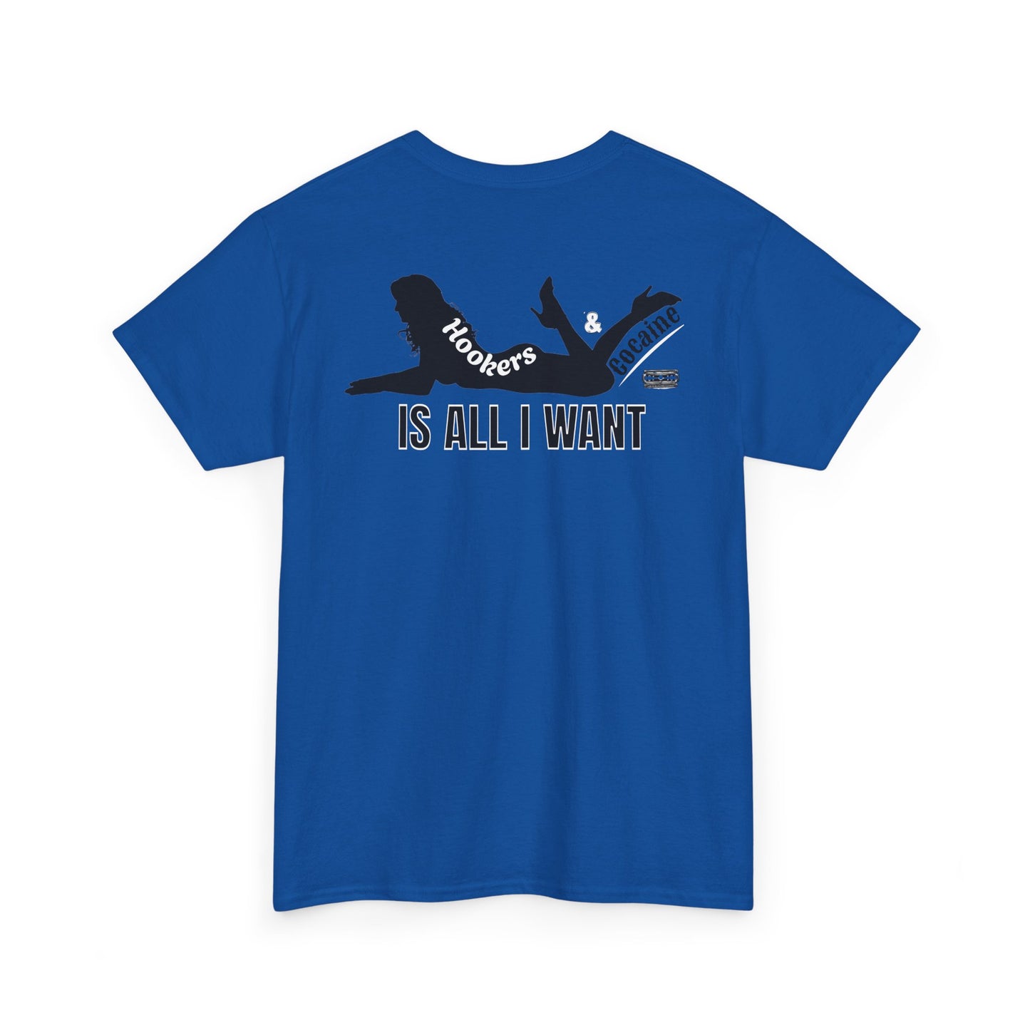 G-FYS Graphic Tee — 'Hookers & Is All I Want' Bold Red Logo Blue T-Shirt