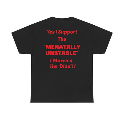 GFTS "Menatally Disturbed" Funny Marriage Tee
