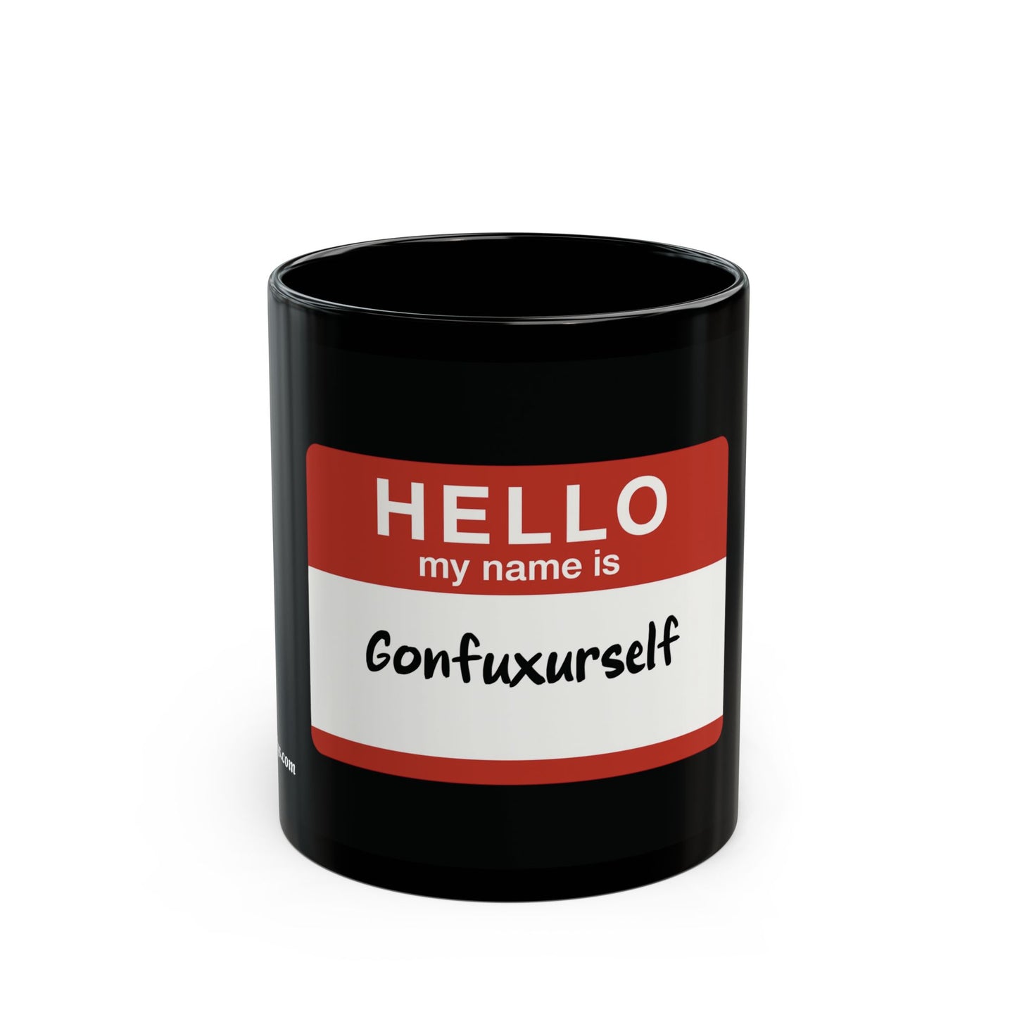 Hello My Name Is  Black Coffee Mug – Funny Name Tag Ceramic Gift (11oz, 15oz)
