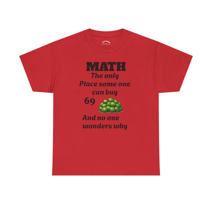Math T-Shirt – "Math: The Only Place Someone Can Buy 69" Graphic Tee (GFYS Back)
