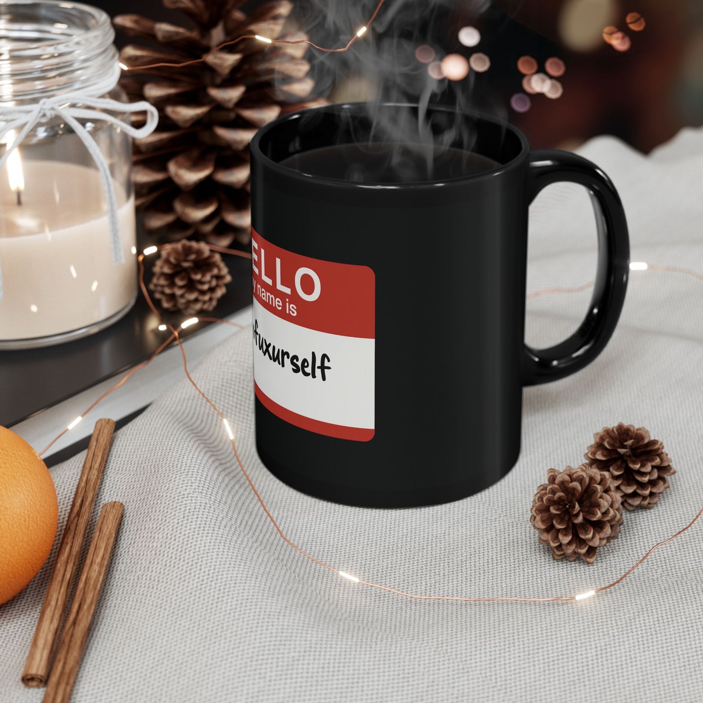 Hello My Name Is  Black Coffee Mug – Funny Name Tag Ceramic Gift (11oz, 15oz)