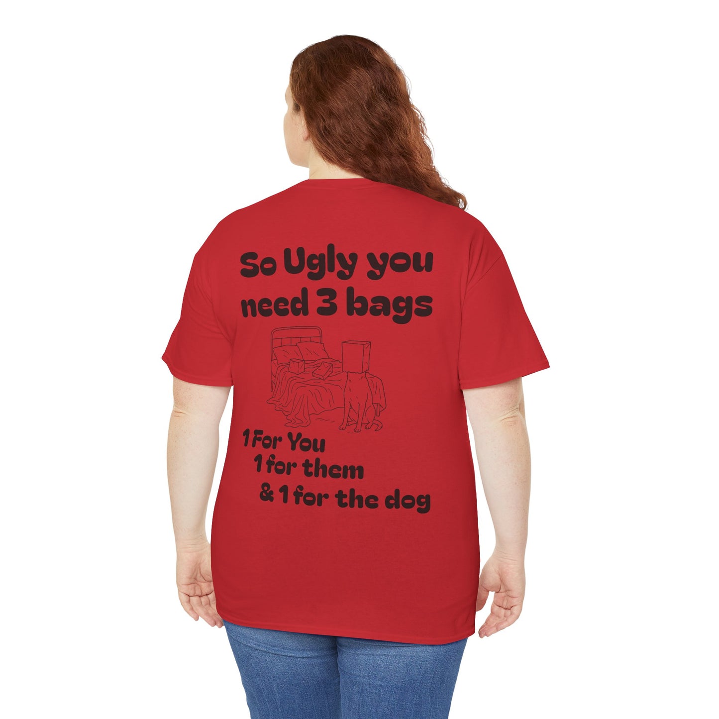 Funny Graphic Tee – 'So Ugly You Need 3 Bags' Novelty Shirt (GFYS Front)