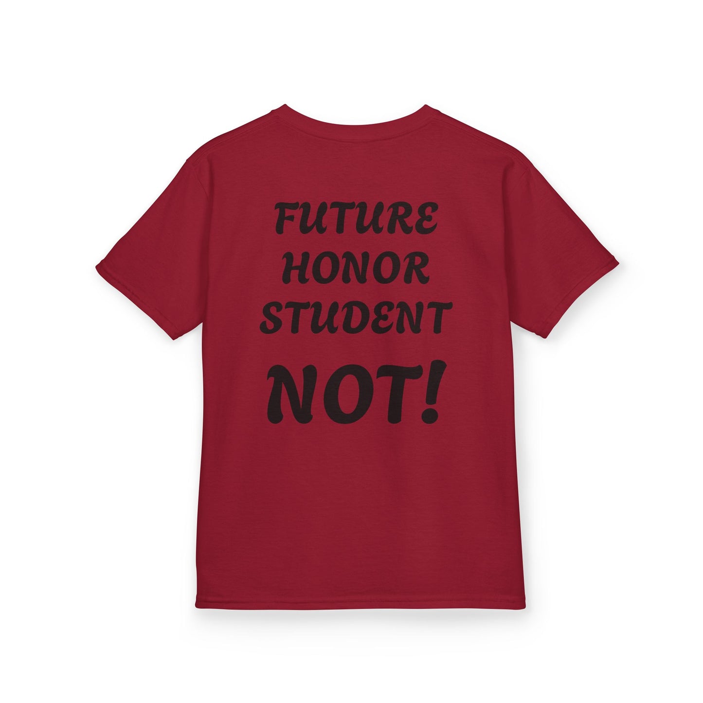 Kids Tee — "Future Honor Student: NOT!" Funny School Humor Shirt