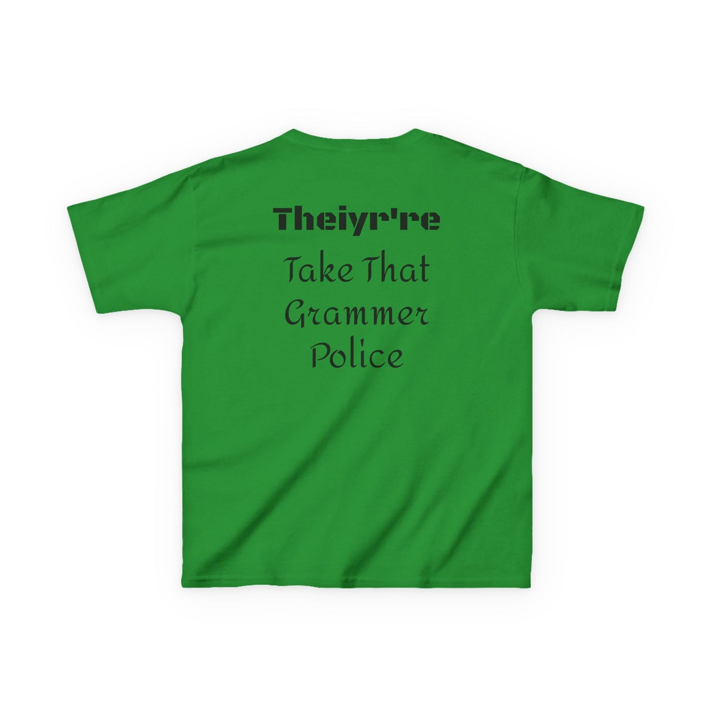 Kids Tee — "They're" Take That Grammer Police Funny Grammar Kids T-Shirt